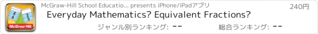 おすすめアプリ Everyday Mathematics® Equivalent Fractions™