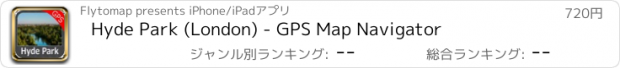 おすすめアプリ Hyde Park (London) - GPS Map Navigator