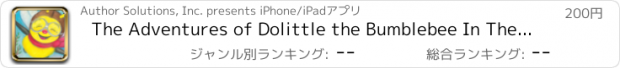 おすすめアプリ The Adventures of Dolittle the Bumblebee In The...