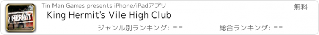 おすすめアプリ King Hermit's Vile High Club