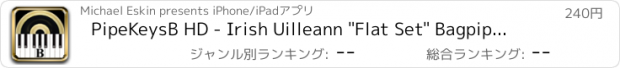 おすすめアプリ PipeKeysB HD - Irish Uilleann "Flat Set" Bagpipes Keyboard