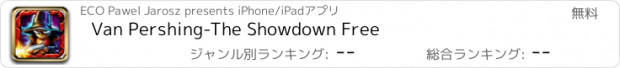 おすすめアプリ Van Pershing-The Showdown Free