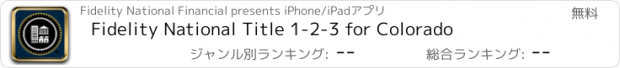 おすすめアプリ Fidelity National Title 1-2-3 for Colorado