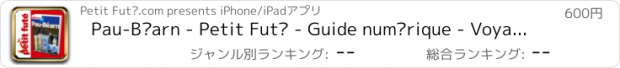おすすめアプリ Pau-Béarn - Petit Futé - Guide numérique - Voyages...