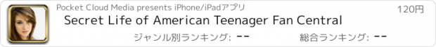 おすすめアプリ Secret Life of American Teenager Fan Central