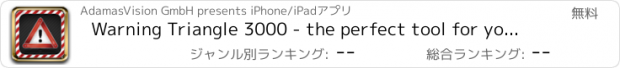 おすすめアプリ Warning Triangle 3000 - the perfect tool for you on the road or at home (useful at a party or in addition to your real breakdown triangle)