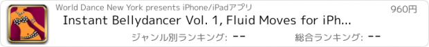 おすすめアプリ Instant Bellydancer Vol. 1, Fluid Moves for iPhone/iPod touch