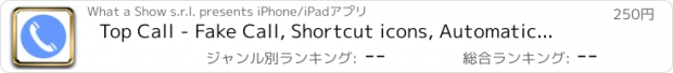 おすすめアプリ Top Call - Fake Call, Shortcut icons, Automatic Groups, Groups, Favorites, Contacts, Keypad