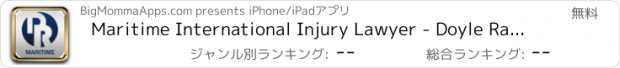 おすすめアプリ Maritime International Injury Lawyer - Doyle Ra...