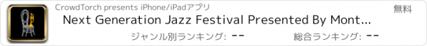 おすすめアプリ Next Generation Jazz Festival Presented By Monterey Jazz Festival