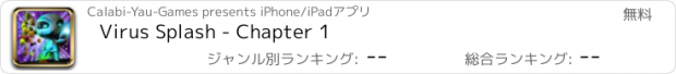 おすすめアプリ Virus Splash - Chapter 1