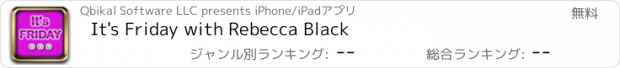 おすすめアプリ It's Friday with Rebecca Black