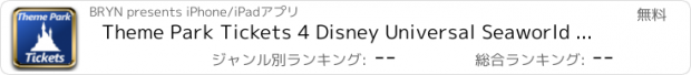 おすすめアプリ Theme Park Tickets 4 Disney Universal Seaworld ...