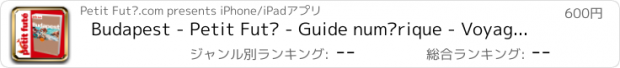 おすすめアプリ Budapest - Petit Futé - Guide numérique - Voyag...
