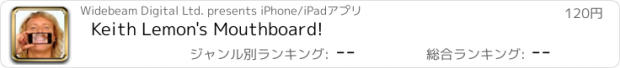 おすすめアプリ Keith Lemon's Mouthboard!