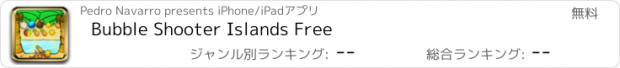 おすすめアプリ Bubble Shooter Islands Free