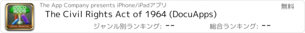 おすすめアプリ The Civil Rights Act of 1964 (DocuApps)