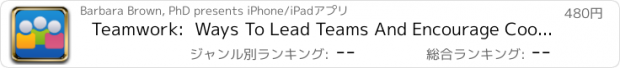 おすすめアプリ Teamwork:  Ways To Lead Teams And Encourage Coo...