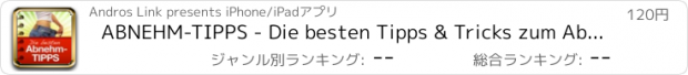 おすすめアプリ ABNEHM-TIPPS - Die besten Tipps & Tricks zum Abnehmen und Schlankbleiben