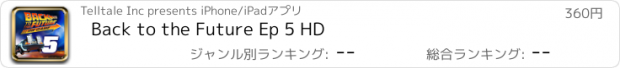 おすすめアプリ Back to the Future Ep 5 HD