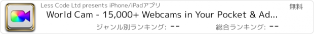 おすすめアプリ World Cam - 15,000+ Webcams in Your Pocket & Add Your Own