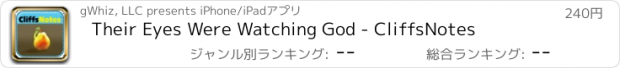 おすすめアプリ Their Eyes Were Watching God - CliffsNotes