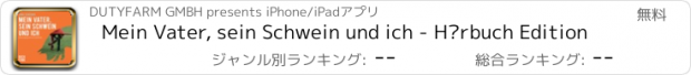 おすすめアプリ Mein Vater, sein Schwein und ich - Hörbuch Edition