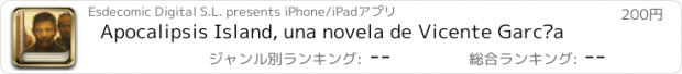 おすすめアプリ Apocalipsis Island, una novela de Vicente García