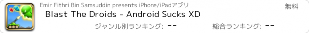 おすすめアプリ Blast The Droids - Android Sucks XD