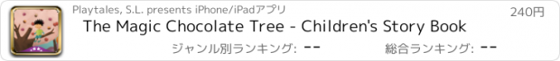 おすすめアプリ The Magic Chocolate Tree - Children's Story Book