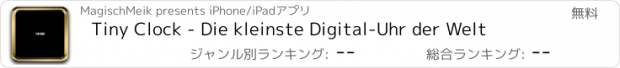 おすすめアプリ Tiny Clock - Die kleinste Digital-Uhr der Welt