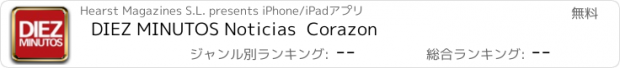 おすすめアプリ DIEZ MINUTOS Noticias  Corazon