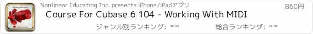 おすすめアプリ Course For Cubase 6 104 - Working With MIDI