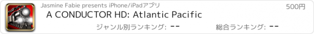 おすすめアプリ A CONDUCTOR HD: Atlantic Pacific
