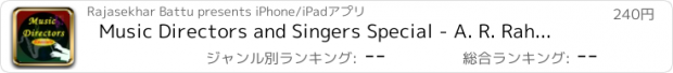 おすすめアプリ Music Directors and Singers Special - A. R. Rahman,Kishore Kumar,Lata Mangeshkar,S. P. Balasubrahmanyam,Asha Bhosle