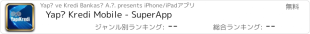 おすすめアプリ Yapı Kredi Mobile - SuperApp