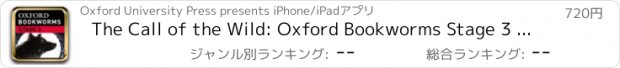 おすすめアプリ The Call of the Wild: Oxford Bookworms Stage 3 Reader (for iPhone)