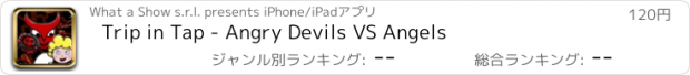 おすすめアプリ Trip in Tap - Angry Devils VS Angels