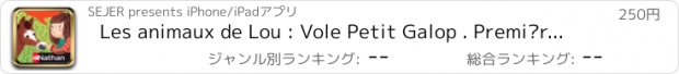 おすすめアプリ Les animaux de Lou : Vole Petit Galop . Premières Lectures Nathan