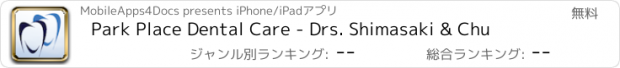 おすすめアプリ Park Place Dental Care - Drs. Shimasaki & Chu