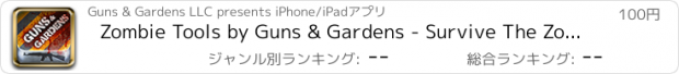 おすすめアプリ Zombie Tools by Guns & Gardens - Survive The Zombie Apocalypse