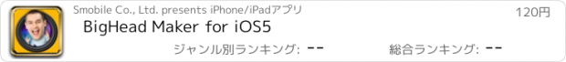 おすすめアプリ BigHead Maker for iOS5