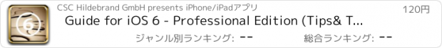 おすすめアプリ Guide for iOS 6 - Professional Edition (Tips& Tricks)