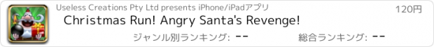 おすすめアプリ Christmas Run! Angry Santa's Revenge!