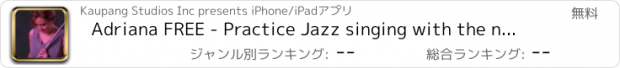 おすすめアプリ Adriana FREE - Practice Jazz singing with the new awesome Pitch Pipe