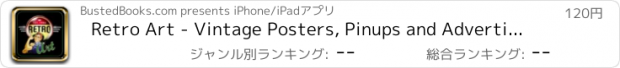 おすすめアプリ Retro Art - Vintage Posters, Pinups and Advertisements