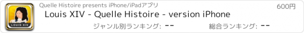 おすすめアプリ Louis XIV - Quelle Histoire - version iPhone