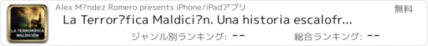 おすすめアプリ La Terrorífica Maldición. Una historia escalofriante