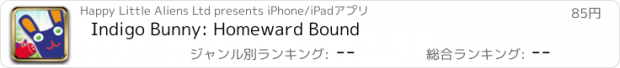 おすすめアプリ Indigo Bunny: Homeward Bound