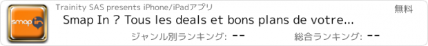 おすすめアプリ Smap In – Tous les deals et bons plans de votre quartier